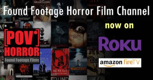 POV Horror Found Footage on ROKU Apple TV, Fire TV