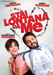 Stai lontana da me 2013 Film Completo sub ITA Online