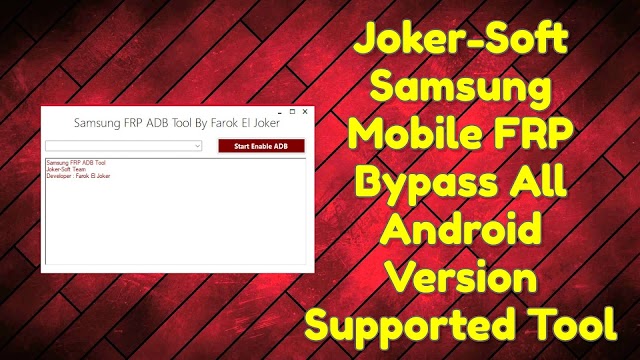 Joker-Soft Samsung Mobile FRP Bypass Tool