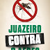 Prefeitura disponibiliza número de WhatsApp para receber denúncias sobre focos do Aedes em Juazeiro   