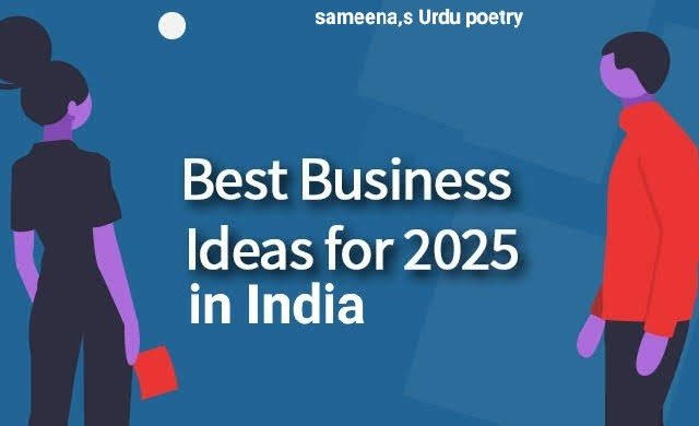 FUTURE BUSINESS IDEAS 2025 in India