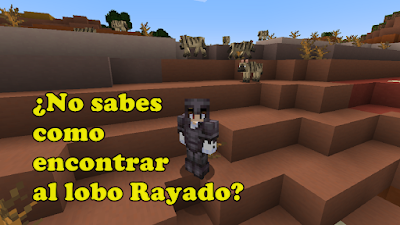 Como encontrar al Lobo Rayado en Minecraft