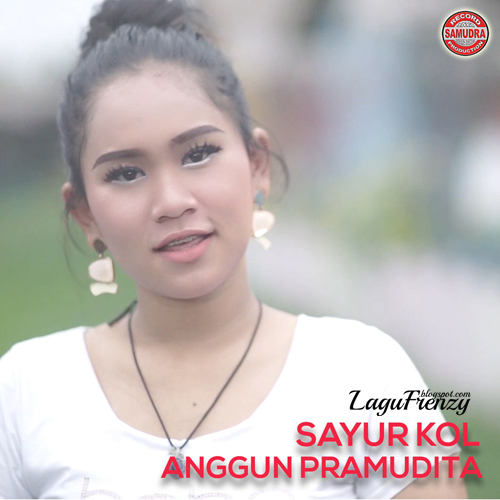 Download Lagu Anggun Pramudita - Sayur Kol