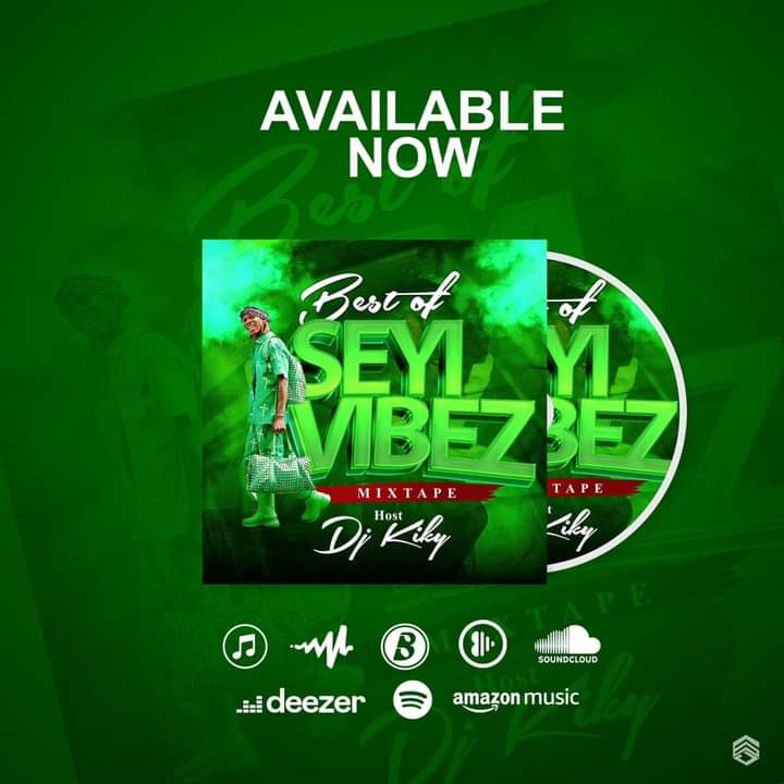 [Mixtape] DJ kiky - Best of Seyi Vibez Mix