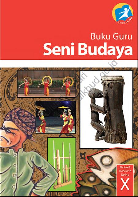 DOWNLOAD BSE 2013 Seni Budaya (Buku Guru) SMA MA SMK MAK KELAS X