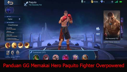 Panduan GG Memakai Hero Paquito Fighter Overpowered