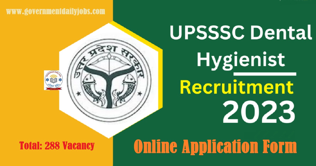 UPSSSC DENTAL HYGIENIST RECRUITMENT 2023