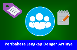 Kumpulan Peribahasa Indonesia Beserta Artinya Dari A Hingga Z