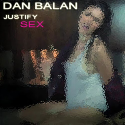 Dan Balan - Justify SEX