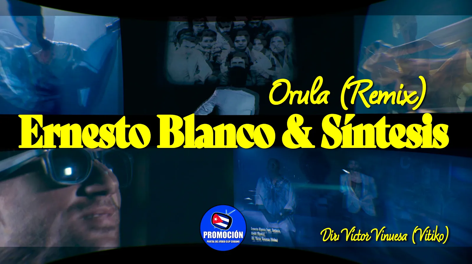 Ernesto Blanco & Síntesis | ¨Orula (Remix)¨ | Director: Vitiko | Portal Video Clip Cubano | Música Cubana | Artistas Cubanos | Canción | CUBA