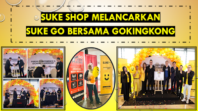 SUKE SHOP MELANCARKAN SUKE GO BERSAMA GOKINGKONG