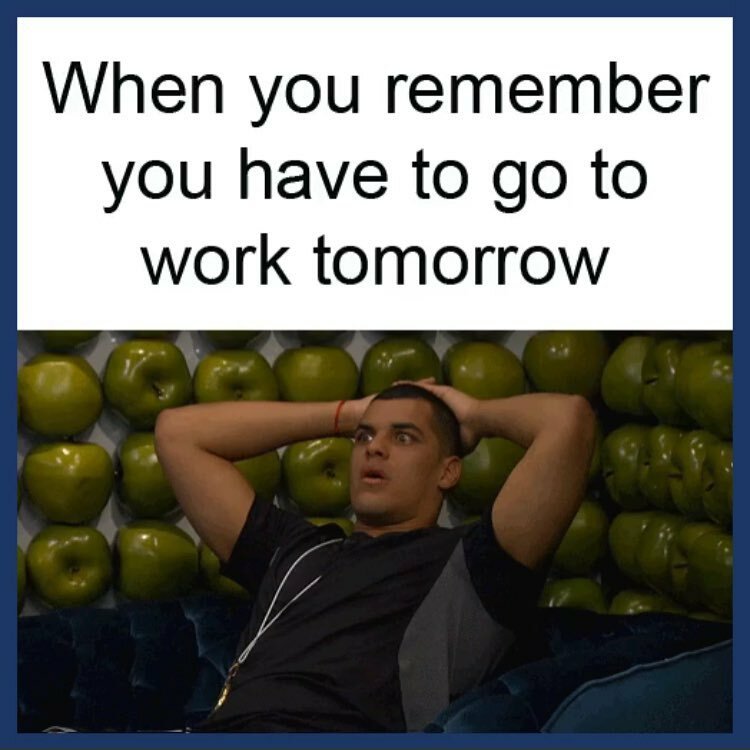 Going Back To Work Meme