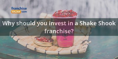 Why should you invest in a Shake Shook franchise?