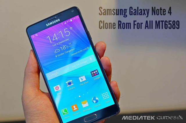 Samsung Galaxy Note 4 (SM-910F) Clone Rom Ported For All MT6589