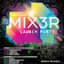 Mix3r Launch Party