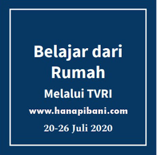 Panduan Belajar dari Rumah melalui TVRI 20-26 Juli 2020