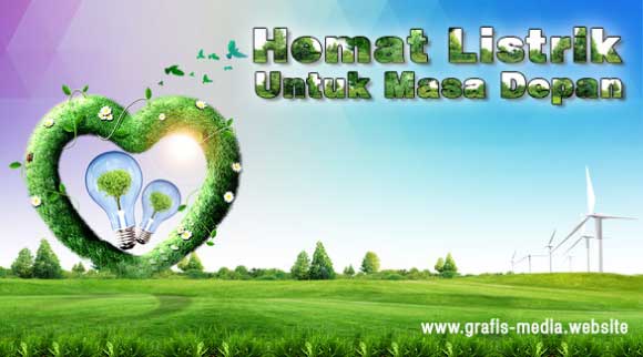 12 Contoh Poster Tentang Hemat Energi Listrik Serta Slogan Grafis Media