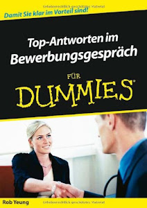 Top-Antworten im Bewerbungsgespräch für Dummies