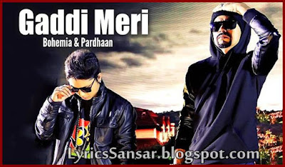 GADDI MERI : Bohemia & Pardhaan 