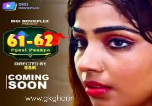 61 62 Pyasi Pushpa Web Series Cast, Actress, Story, Review and Watch Online 