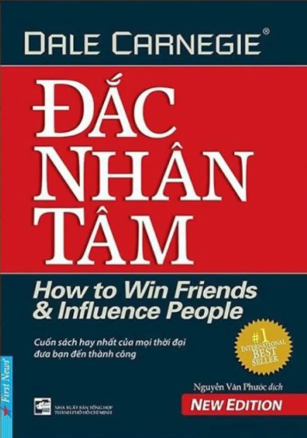 Đắc Nhân Tâm – Dale Carnegie - Dale Carnegie