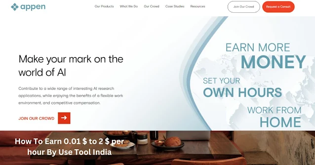 How To Earn 0.01 $ to 2 $ per hour By Use Tool India