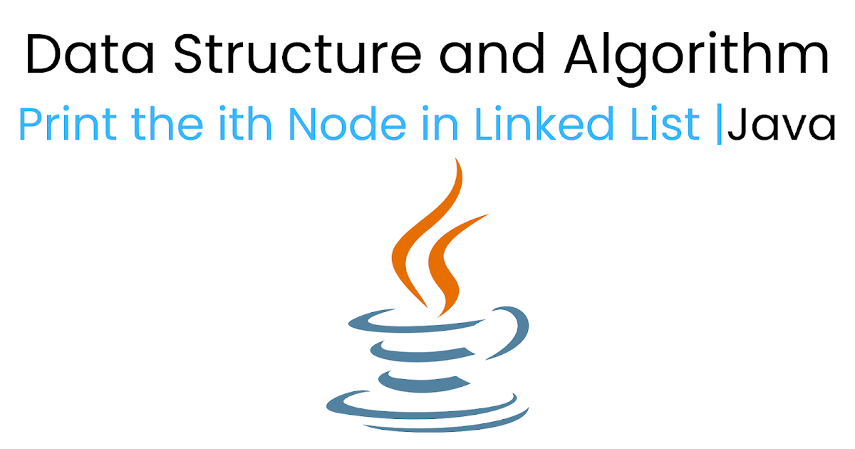Print the ith Node in Linked List Java | Data Structure and Algorithm