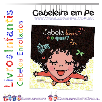 Cabelo Cacheado livro infantil Cabelo bom é o que - Rodrigo Goecks