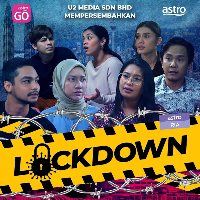 Saksikan 8 Kisah Berbeza Daripada Drama Lockdown Di Astro Ria