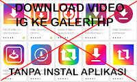 Download Video Instagram Tanpa Harus Pakai Aplikasi