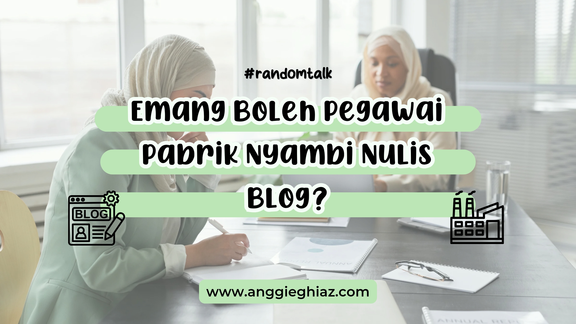 Pegawai Pabrik Nyambi Nulis Blog