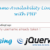 jQuery Username Availability Live Check with PHP and Ajax