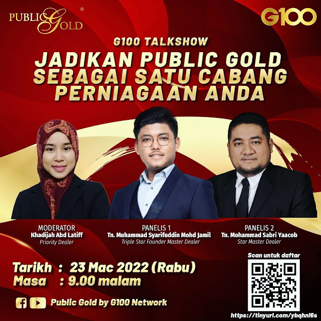 Testimoni G100 Talkshow: Jadikan Public Gold Sebagai Satu Cabang Perniagaan Anda