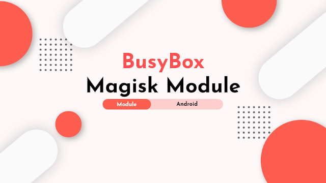 busybox magisk Module