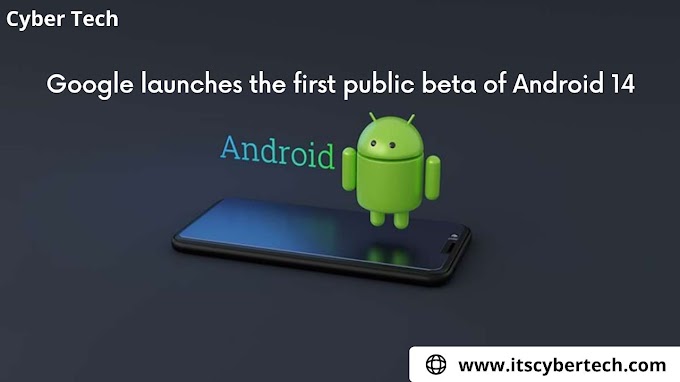 Google Launches the first Public Beta of Android 14