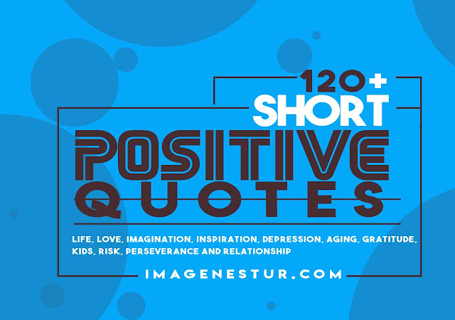 Best Positive Short Quotes