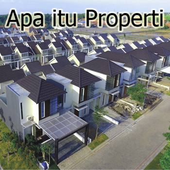 Pengertian Properti