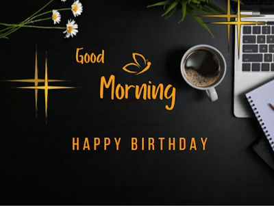 19 Unique Good Morning Sayings To Wish Birthday To Uncle-Aunty