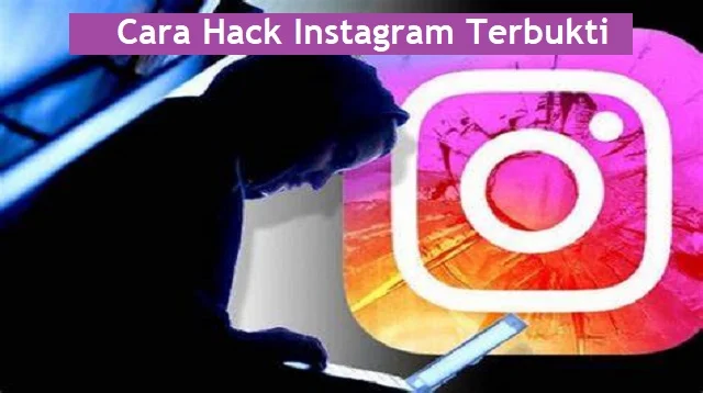 Cara Hack Instagram Terbukti