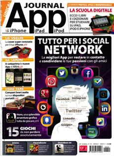 App Journal 20 - Ottobre 2012 | ISSN 2038-7016 | PDF HQ | Mensile | Apps | iOS
App Journal, la rivista dedicata al mondo delle App per i dispositivi iOS, è ora disponibile direttamente sul tuo iPad, iPhone, iPod touch. Sfoglia e leggi le recensioni approfondite delle migliori applicazioni per divertirti, informarti, organizzare la tua vita, comunicare e fotografare. Ogni App è stata scaricata, installata e provata da almeno due componenti della redazione per poter esprimere il giudizio più imparziale possibile. Volta pagina utilizzando solo il tocco delle tue dita, ingrandisci foto e testi, gira lo schermo per visualizzare due pagine affiancate.