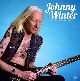 Johnny Winter’s It’s My Life, Baby – The Best of the Alligator Records Years