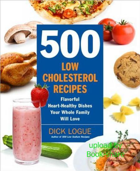 500 Low-Cholesterol Recipes: Flavorful Heart-Healthy ...
