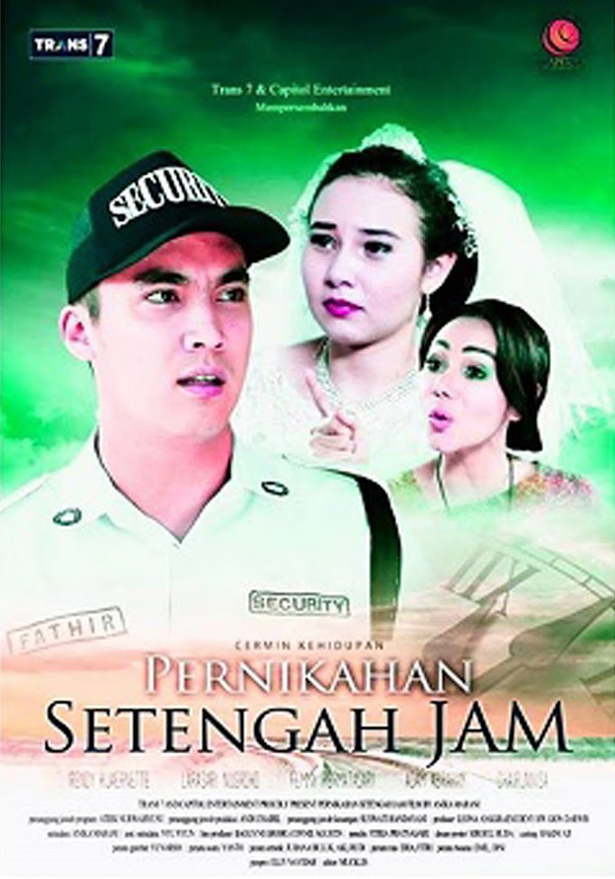 FTV Pernikahan Setengah Jam