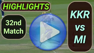 KKR vs MI 32nd Match