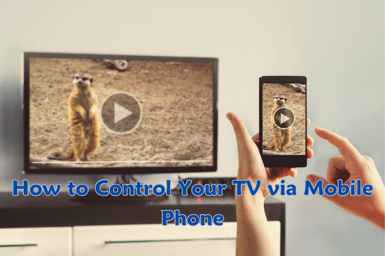 How to Control Your TV via Mobile Phone