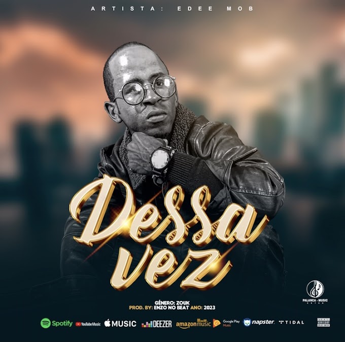 Edee Mob - Dessa Vez | Download Mp3 