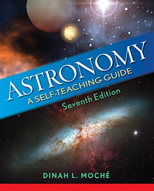 Astronomy A Self-Teaching Guide, Seventh Edition Moche, Dinah L. in pdf