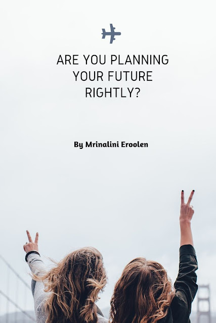 Are You Planning Your Future Rightly?