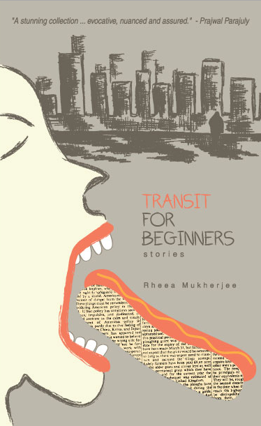 Book Review : Transit For Beginners stories - Rheea Mukherjee