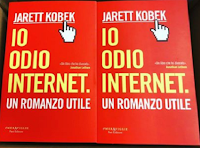 Logo Vinci gratis una delle copie del romanzo ''Io odio Internet'' di Jarrett Kobek